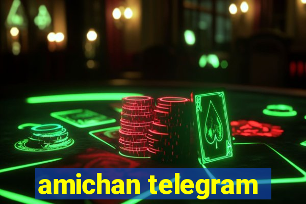 amichan telegram